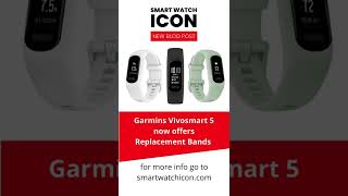 Garmin Vivosmart 5  Offers Replacement Bands for The First Time shorts [upl. by Assisi]