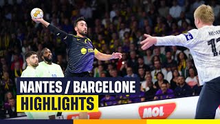 HANDBALL  Nantes vs Barcelone le résumé  Highlights  EHF Champions League [upl. by Rambert731]