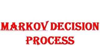 33Markov Decision Process [upl. by Suiramaj]