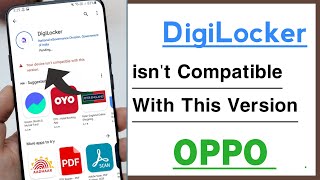 Digilocker App isnt Compatible With This Version Problem Solve in OPPO [upl. by Amalbena]