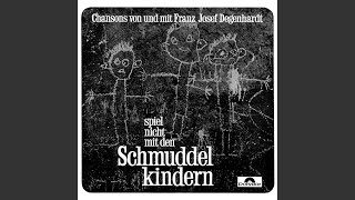 Spiel nicht mit den Schmuddelkindern [upl. by Garrard]