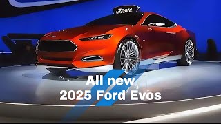 NEW 2025 Ford Evos  Luxury Sport Car  FIRST LOOK [upl. by Nohtan90]