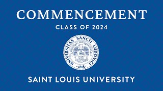 2024 Saint Louis University Commencement Ceremony [upl. by Zeni764]