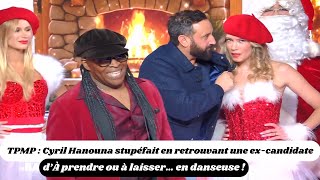 TPMP  Cyril Hanouna stupéfait en retrouvant une excandidate d’À prendre ou à laisser… en danseuse [upl. by Dorrehs349]