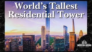 Billionaires Row Central Park Tower The Worlds Tallest Residential Building [upl. by Atteyek178]