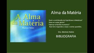 21 BIBLIOGRAFIA  A ALMA DA MATERIA  MARLENE NOBRE [upl. by Amar839]