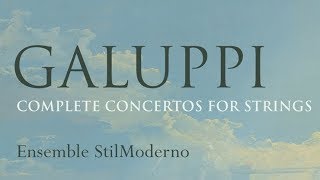 Galuppi Complete Concertos for Strings [upl. by Winona443]