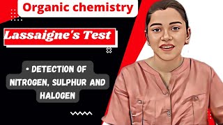 Lassaignes Test  Detection of Nitrogen Sulphur and Halogen  Identification of Organic compound [upl. by Neiluj]