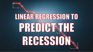 StepbyStep Using Linear Regression to Predict a Recession  Very Easy [upl. by Rosemaria225]