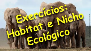 Exercícios HABITAT e NICHO ECOLÓGICO [upl. by Joscelin]