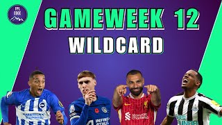 FPL WILDCARD DRAFT  GAMEWEEK 12  BEST WILDCARD TEAM  Fantasy Premier League 202425 [upl. by Arua]