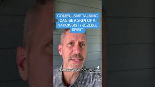 COMPULSIVE TALKING CAN BE A SIGN OF A NARCISSIST  JEZEBEL SPIRIT [upl. by Adnulahs]