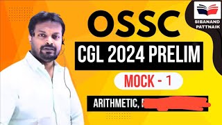 OSSC CGL MOCKTEST  1  ARITHMETIC  OSSC CGL 2024 MOCKTESTS  OSSC CGL 2024 Prelims  OSSC CTS [upl. by Nottarts657]