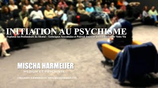 24052025 Bourges – Mischa Harmeijer “Initiation au psychisme” [upl. by Martell]