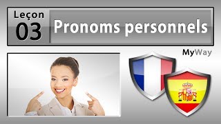 Leçon 03 Pronoms personnels Etudier Espagnol [upl. by Toni836]