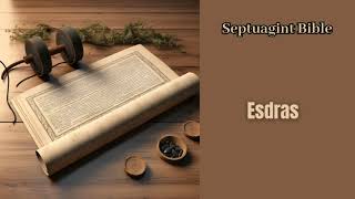 Esdras Septuagint Bible [upl. by Bohlin]