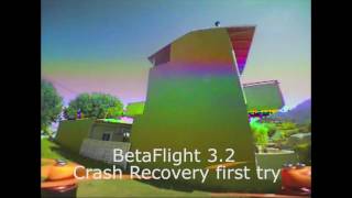 Betaflight 3 2  Crash Recovery it works [upl. by Cooperman]