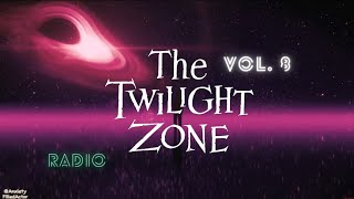 The Twilight Zone Vol 8 10 Amazing Audio Dramas [upl. by Eremehc93]