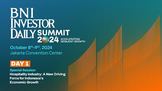 🔴 LIVE  BNI Investor Daily Summit 2024 Accelerating Resilient Growth  Special Session Day 1 [upl. by Ane634]