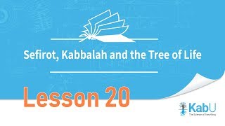 Sefirot Kabbalah and The Tree of Life  Lesson 20 [upl. by Edward29]