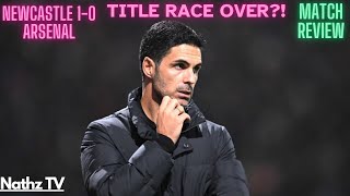 Title Race Over Already Hold Arteta Responsible  Newcastle 10 Arsenal  Match Review [upl. by Janet810]