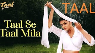 TAAL SE TAAL MILA  MOVIE  TAAL 1999 [upl. by Aznaed]