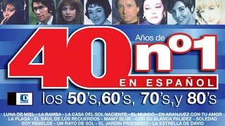 40 Años de Números Uno en Español Los 50s los 60s los 70s y los 80s Vol1 [upl. by Einahpetse]