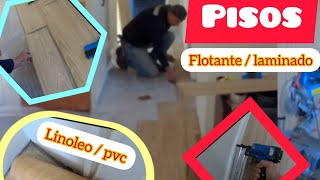 instalando pisos flotante laminado y PVC linoleo [upl. by Pirnot884]