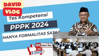 🔴 TES KOMPETENSI PPPK 2024 HANYA FORMALITAS SAJA 🔴 [upl. by Glennie]