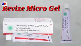 Revize Micro Gel  Tretinoin Gel  Revize Micro Gel 0025 Uses Benefits Dosage Review in Hindi [upl. by Lavery411]