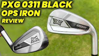 PXG 0311 Black Ops Iron Review Distance Forgiveness and Feel The Ultimate Golf Club [upl. by Stichter]