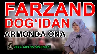 FARZAND DOG‘IDAN ARMONDA ONA quotIQROR MANZILIquot 18SON LOLAXON ZOKIROVA [upl. by Emirej]