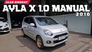 ULAS SINGKAT AYLA X 10 MANUAL 2016 MULAI 2 JT AN [upl. by Anirad]