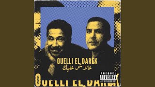 3lach 3lik X Ouelli El Darek [upl. by Nwatna75]