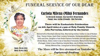 Funeral of Carlota MilenaMilu Fernandes  6th April 2024 at 4pm  Holy Family Church Porvorim [upl. by Gross]