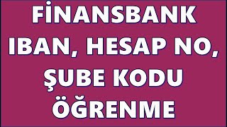 QNB Finansbank IBAN Sorgulama  Hesap Numarası Öğrenme  Finansbank Şube Kodu Nerede Yazar [upl. by Norrie]