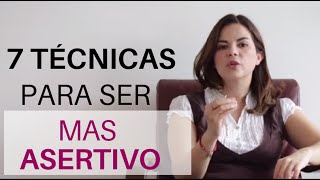 7 TÉCNICAS PARA SER MAS ASERTIVO [upl. by Harbour]