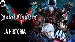 TODA La Historia de DEVIL MAY CRY 1 2 3 4 y 5  iLion [upl. by Arbma735]