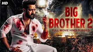 Jr NTRs BIG BROTHER 2  Hindi Dubbed Movie  Ileana DCruz Prakash Raj  South Movie [upl. by Sucramd689]