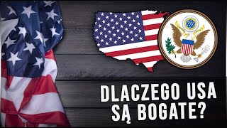 🇺🇸 Dlaczego USA są bogate USA [upl. by Ettenuj]