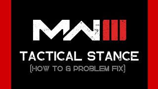 How To Enter Tactical Stance MW3  FIX Tactical Stance Not Working MW3 [upl. by Yzmar]