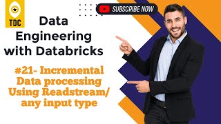 Databricks Module 521Incremental Data Processing Using ReadStreamAny Input Type [upl. by Micheil84]