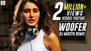 Woofer  Dr Zeus  Snoop Dogg  Zora Randhawa  Nargis Fakhri  DJ Missyk Remix [upl. by Ahrendt]