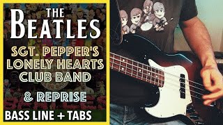 The Beatles  Sgt Peppers Lonely Hearts Club Band and Reprise  BASS LINE Play Along Tabs [upl. by Tegdirb467]