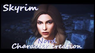 Skyrim Character Creation 【Nord Female】with new skin textures [upl. by Hannie]