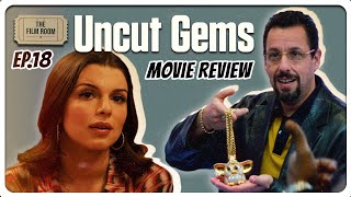 Uncut Gems The Film Room Podcast Ep18 [upl. by Nerta]