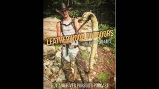 Leatherwood Outdoors  John Royer amp Shane Reed [upl. by Champaigne298]