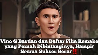 Vino G Bastian dan Daftar Film Remake yang Pernah Dibintanginya Hampir Semua Sukses Besar‼️ [upl. by Nohsreg]