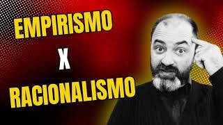 Racionalismo x Empirismo [upl. by Sisenej]