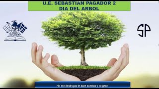 DIA DEL ARBOL Sebastián Pagador 2 [upl. by Mariejeanne]